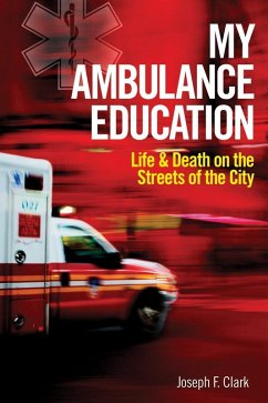 My Ambulance Education (eBook, ePUB) - Clark, Joseph