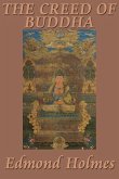 The Creed of Buddha (eBook, ePUB)