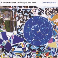 Corn Meal Dance - Parker,William/Raining On The Moon