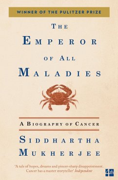 The Emperor of All Maladies (eBook, ePUB) - Mukherjee, Siddhartha