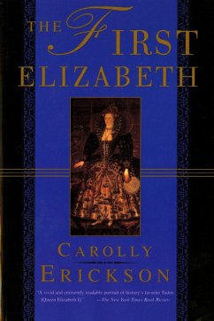 The First Elizabeth (eBook, ePUB) - Erickson, Carolly