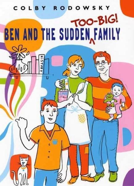 Ben and the Sudden Too-Big Family (eBook, ePUB)