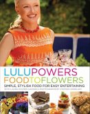 Lulu Powers Food to Flowers (eBook, ePUB)