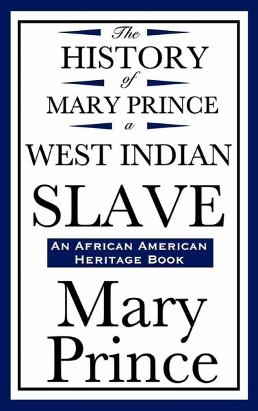 The History of Mary Prince, a West Indian Slave (eBook, ePUB)