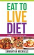 Eat To Live Diet Reloaded : 70 Top Eat... - Bild 1