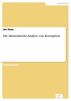 Die ökonomische Analyse von Korruption (eBook, PDF) - Haas, Jan