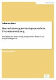 Herausforderung technologiegetriebene Produktentwicklung (eBook, PDF) Herausforderung technologiegetriebene Produktentwicklung (eBook, PDF)