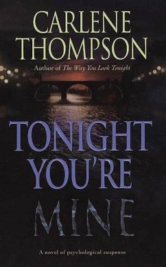 Tonight You're Mine (eBook, ePUB) - Thompson, Carlene