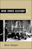 Who Owns History? (eBook, ePUB)