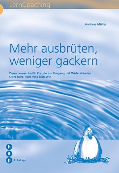 Mehr ausbrüten, weniger gackern (eBook, ePUB) - Müller, Andreas