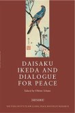 Daisaku Ikeda and Dialogue for Peace (eBook, PDF)