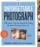 The Unforgettable Photograph (eBook, ePUB)