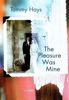 The Pleasure Was Mine (eBook, ePUB) - Hays, Tommy