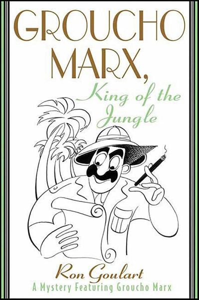 Groucho Marx, King of the Jungle (eBook, ePUB)