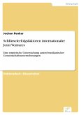 Schlüsselerfolgsfaktoren internationaler Joint Ventures (eBook, PDF)