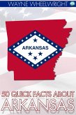 50 Quick Facts about Arkansas (eBook, PDF)