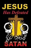 Jesus Has Defeated Satan (eBook, ePUB)