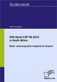 FIFA World CUP TM 2010 in South Africa: Short- and long-term impacts on tourism (eBook, PDF)
