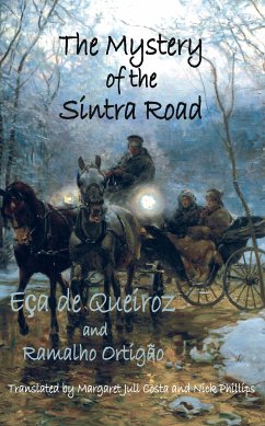 The Mystery of the Sintra Road (eBook, ePUB) - Queiroz, Eca de; Ortigao, Ramalho; Jull Costa, Margaret; Phillips, Nick