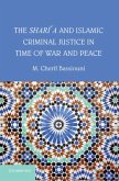 Shari'a and Islamic Criminal Justice in Time of War and Peace (eBook, PDF)