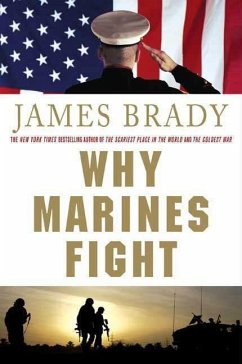 Why Marines Fight (eBook, ePUB) - Brady, James