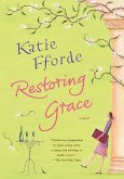 Restoring Grace (eBook, ePUB) Restoring Grace (eBook, ePUB)