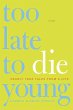 Too Late to Die Young (eBook, ePUB) - Bild 1