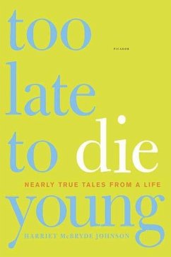 Too Late to Die Young (eBook, ePUB) - Johnson, Harriet McBryde