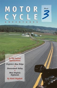 Motorcycle Adventures in the Central Appalachians - Hagebak, Hawk