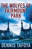 The Wolves of Fairmount Park (eBook, ePUB)