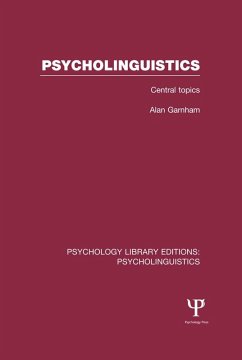 Psycholinguistics (PLE: Psycholinguistics) (eBook, PDF) - Garnham, Alan