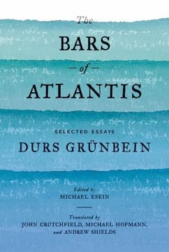 The Bars of Atlantis (eBook, ePUB) - Grünbein, Durs