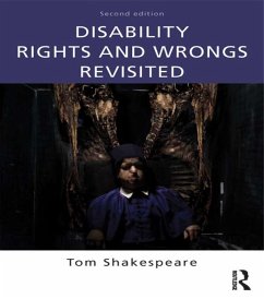 Disability Rights and Wrongs Revisited (eBook, PDF) - Shakespeare, Tom
