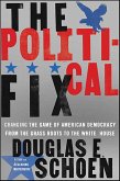 The Political Fix (eBook, ePUB) The Political Fix (eBook, ePUB)