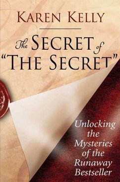 The Secret of The Secret (eBook, ePUB) - Kelly, Karen