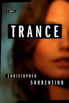 Trance (eBook, ePUB) - Sorrentino, Christopher