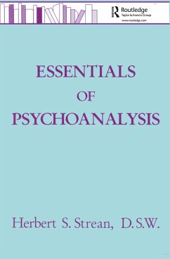 Essentials Of Psychoanalysis (eBook, ePUB) - Strean, Herbert S.