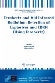 Terahertz and Mid Infrared Radiation: Detection of Explosives and CBRN (Using Terahertz)