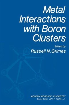 Metal Interactions with Boron Clusters - Grimes, Russell N.