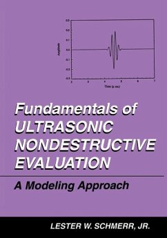 Fundamentals of Ultrasonic Nondestructive Evaluation - Schmerr, Lester W.
