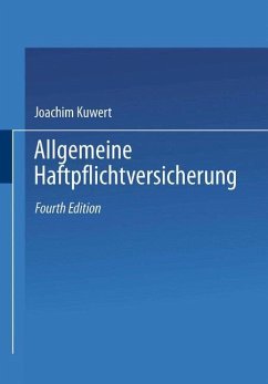 Allgemeine Haftpflichtversicherung - Kuwert, K. J.