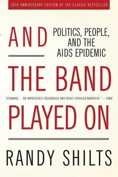 And the Band Played On (eBook, ePUB) - Shilts, Randy