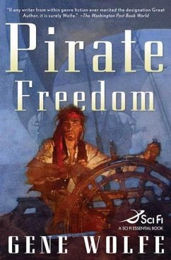 Pirate Freedom (eBook, ePUB) - Wolfe, Gene