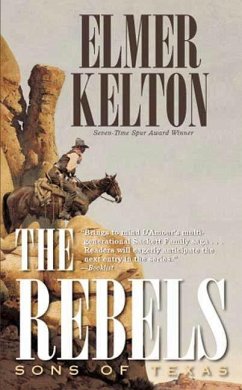 The Rebels: Sons of Texas (eBook, ePUB) - Kelton, Elmer