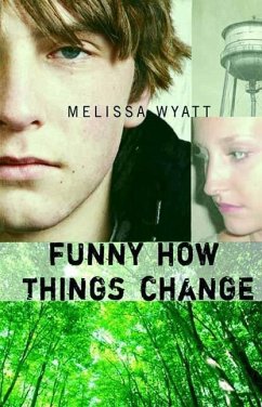 Funny How Things Change (eBook, ePUB) - Wyatt, Melissa