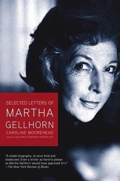 Selected Letters of Martha Gellhorn (eBook, ePUB) Selected Letters of Martha Gellhorn (eBook, ePUB)