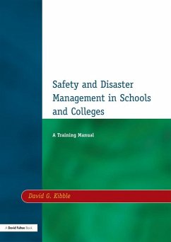 Safety and Disaster Management in Schools and Colleges (eBook, ePUB) - Kibble, David G