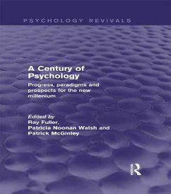 A Century of Psychology (Psychology Revivals) (eBook, ePUB) - Fuller, Ray; Walsh, Patricia Noonan; Mcginley, Patrick