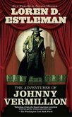 The Adventures of Johnny Vermillion (eBook, ePUB)