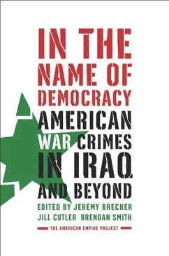 In the Name of Democracy (eBook, ePUB) - Brecher, Jeremy; Cutler, Jill; Smith, Brendan